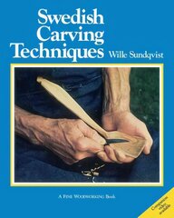 Swedish Carving Techniques Revised ed. kaina ir informacija | Knygos apie sveiką gyvenseną ir mitybą | pigu.lt