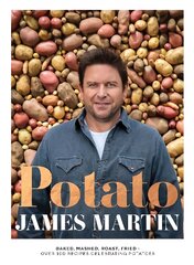 Potato: Baked, Mashed, Roast, Fried - Over 100 Recipes Celebrating Potatoes kaina ir informacija | Receptų knygos | pigu.lt