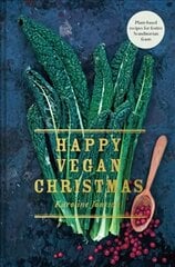 Happy Vegan Christmas: Plant-Based Recipes for Festive Scandinavian Feasts kaina ir informacija | Receptų knygos | pigu.lt