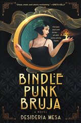 Bindle Punk Bruja: A Novel kaina ir informacija | Fantastinės, mistinės knygos | pigu.lt