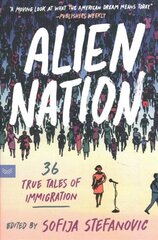 Alien Nation: 36 True Tales of Immigration kaina ir informacija | Poezija | pigu.lt