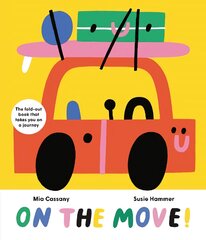 On the Move!: The Fold-Out Book that Takes You on a Journey kaina ir informacija | Knygos mažiesiems | pigu.lt