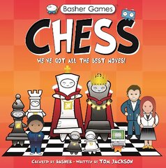 Basher Games: Chess: We've Got All the Best Moves! kaina ir informacija | Knygos paaugliams ir jaunimui | pigu.lt