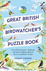 RSPB Great British Birdwatcher's Puzzle Book: Test your ornithological knowledge! цена и информация | Книги о питании и здоровом образе жизни | pigu.lt