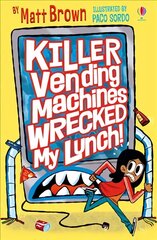 Killer Vending Machines Wrecked My Lunch kaina ir informacija | Knygos paaugliams ir jaunimui | pigu.lt