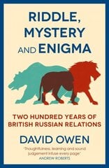 Riddle, Mystery, and Enigma: Two Hundred Years of British-Russian Relations kaina ir informacija | Istorinės knygos | pigu.lt