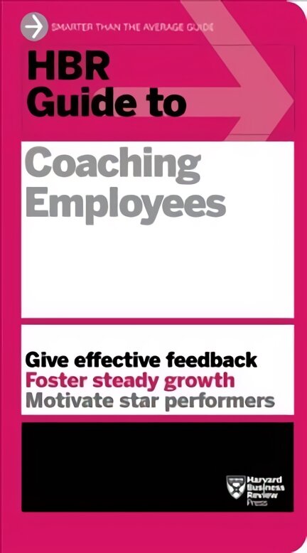 HBR Guide to Coaching Employees (HBR Guide Series) цена и информация | Ekonomikos knygos | pigu.lt