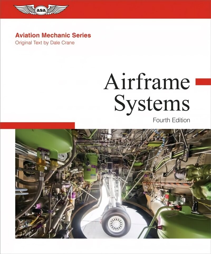 Aviation Mechanic Series: Airframe Systems 4th ed. kaina ir informacija | Vadovėliai | pigu.lt