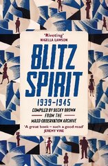 Blitz Spirit: 'Very therapeutic in these difficult times' - Jonathan Coe kaina ir informacija | Istorinės knygos | pigu.lt