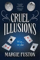 Cruel Illusions: the deliciously dark and addictive magical fantasy цена и информация | Книги для подростков и молодежи | pigu.lt