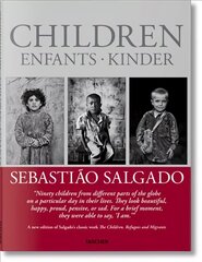 Sebastiao Salgado. Children: Children Multilingual edition цена и информация | Книги по фотографии | pigu.lt