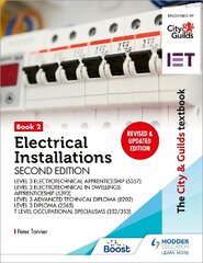 City & Guilds Textbook: Book 2 Electrical Installations, Second Edition: For the Level 3 Apprenticeships (5357 and 5393), Level 3 Advanced Technical Diploma (8202), Level 3 Diploma (2365) & T Level Occupational Specialisms (8710): For the Level 3 Apprenticeship (5357), Level 3 Advanced Technical Diploma (8202), Level 3 Diploma (2365) & T Level Occupational Specialisms (352/353) цена и информация | Книги для подростков  | pigu.lt