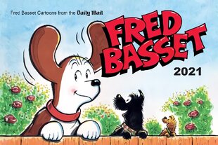 Fred Basset Yearbook 2021: Witty Comic Strips from Britain's Best-Loved Basset Hound kaina ir informacija | Fantastinės, mistinės knygos | pigu.lt