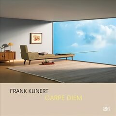 Frank Kunert (Bilingual edition): Carpe Diem цена и информация | Книги по фотографии | pigu.lt