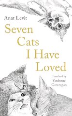 Seven Cats I Have Loved Main цена и информация | Биографии, автобиогафии, мемуары | pigu.lt