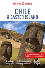 Insight Guides Chile & Easter Island (Travel Guide with Free eBook) 8th Revised edition kaina ir informacija | Kelionių vadovai, aprašymai | pigu.lt