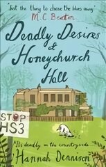 Deadly Desires at Honeychurch Hall kaina ir informacija | Fantastinės, mistinės knygos | pigu.lt