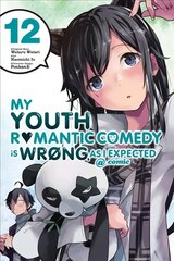 My Youth Romantic Comedy is Wrong, As I Expected @ comic, Vol. 12 (manga) цена и информация | Фантастика, фэнтези | pigu.lt
