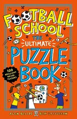 Football School: The Ultimate Puzzle Book: 100 Brilliant Brain-teasers kaina ir informacija | Knygos paaugliams ir jaunimui | pigu.lt