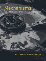 Mechanisms: New Media and the Forensic Imagination цена и информация | Книги по социальным наукам | pigu.lt