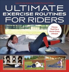 Ultimate exercise routines for riders kaina ir informacija | Knygos apie sveiką gyvenseną ir mitybą | pigu.lt