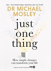 Just One Thing: How simple changes can transform your life: THE SUNDAY TIMES BESTSELLER цена и информация | Самоучители | pigu.lt