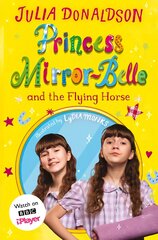 Princess Mirror-Belle and the Flying Horse: TV tie-in Media tie-in цена и информация | Книги для подростков  | pigu.lt