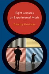 Eight Lectures on Experimental Music цена и информация | Книги об искусстве | pigu.lt