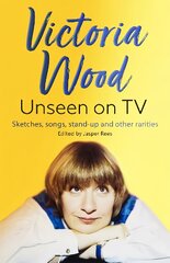 Victoria Wood Unseen on TV kaina ir informacija | Knygos apie meną | pigu.lt