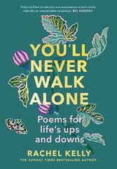 You'll Never Walk Alone: Poems for life's ups and downs цена и информация | Поэзия | pigu.lt