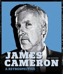 James Cameron: A Retrospective kaina ir informacija | Knygos apie meną | pigu.lt