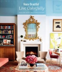 House Beautiful: Live Colorfully kaina ir informacija | Saviugdos knygos | pigu.lt