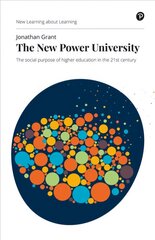 New Power University, The: The social purpose of higher education in the 21st century цена и информация | Книги по социальным наукам | pigu.lt