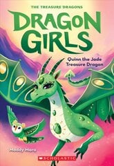 Quinn the Jade Treasure Dragon (Dragon Girls #6): Volume 6 kaina ir informacija | Knygos paaugliams ir jaunimui | pigu.lt