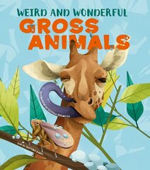 Weird and Wonderful Gross Animals kaina ir informacija | Knygos paaugliams ir jaunimui | pigu.lt