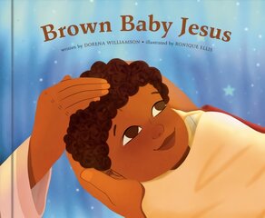Brown Baby Jesus: A Picture Book цена и информация | Fantastinės, mistinės knygos | pigu.lt