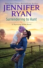 Surrendering to Hunt: A Wyoming Wilde Novel kaina ir informacija | Fantastinės, mistinės knygos | pigu.lt