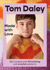 Made with Love: Get Hooked with 30 Knitting and Crochet Patterns kaina ir informacija | Knygos paaugliams ir jaunimui | pigu.lt