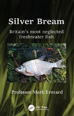 Silver Bream: Britain's most neglected freshwater fish цена и информация | Развивающие книги | pigu.lt