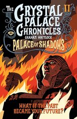 Crystal Palace Chronicles: Palace of Shadows цена и информация | Книги для подростков и молодежи | pigu.lt