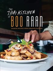 Thai Kitchen of Boo Raan: Sharing Recipes From Dokkoon Kapueak цена и информация | Книги рецептов | pigu.lt