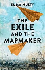 Exile and the Mapmaker: A compassionate testament to the human spirit kaina ir informacija | Fantastinės, mistinės knygos | pigu.lt