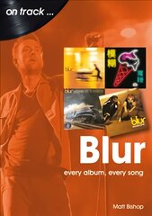 Blur On Track: Every Album, Every Song цена и информация | Книги об искусстве | pigu.lt