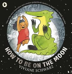 How to Be on the Moon цена и информация | Книги для самых маленьких | pigu.lt
