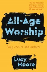 All-Age Worship 2nd edition цена и информация | Духовная литература | pigu.lt