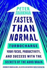 Faster Than Normal: Turbocharge Your Focus, Productivity, and Success with the Secrets of the ADHD Brain цена и информация | Книги по социальным наукам | pigu.lt