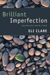 Brilliant Imperfection: Grappling with Cure kaina ir informacija | Biografijos, autobiografijos, memuarai | pigu.lt