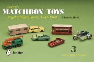Lesney's Matchbox Toys: Regular Wheel Years, 1947-1969: Regular Wheel Years, 1947-1969 3rd цена и информация | Книги об искусстве | pigu.lt