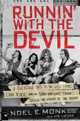 Runnin' with the Devil: A Backstage Pass to the Wild Times, Loud Rock, and the Down and Dirty Truth Behind the Making of Van Halen kaina ir informacija | Biografijos, autobiografijos, memuarai | pigu.lt