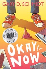 Okay for Now цена и информация | Книги для подростков  | pigu.lt